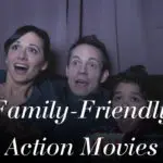 Best Action Movies for Families