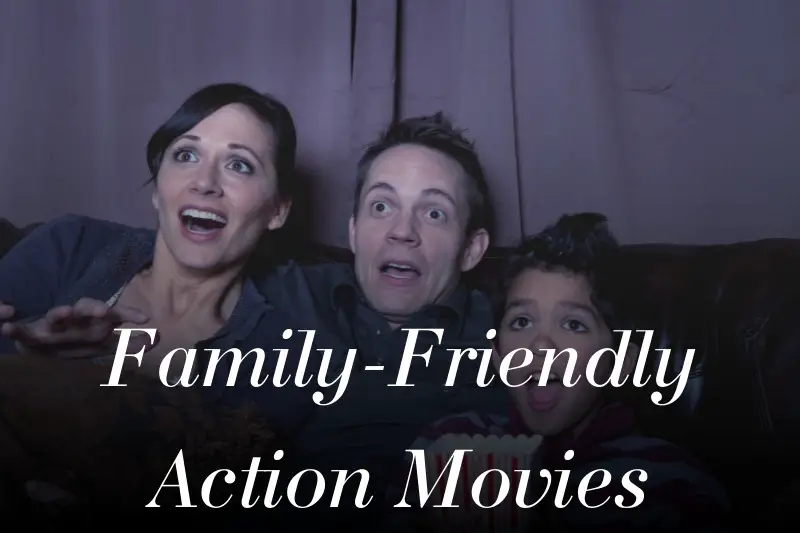 Best Action Movies for Families